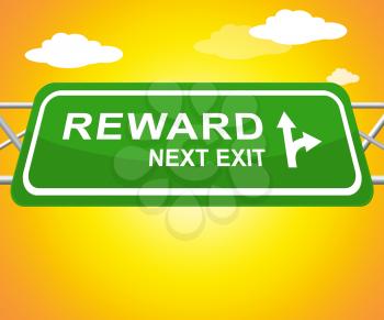 Reward Sign Shows Rewards Benefits 3d Illustration