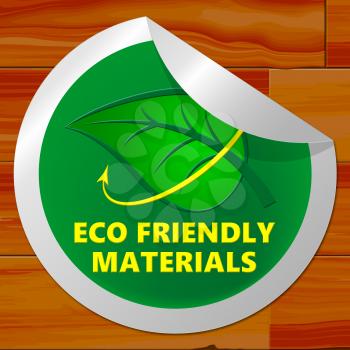 Eco Friendly Materials Sticker Meaning Green Resources 3d Illustration