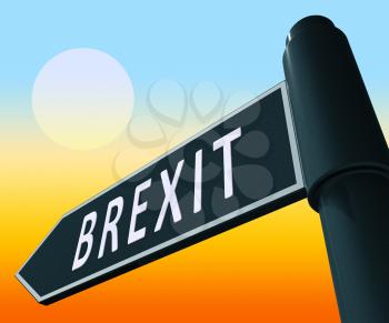 Brexit Road Sign Showing Britain Remain Leave 3d Illustration