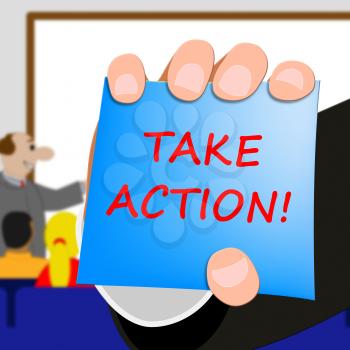 Take Action Message Showing Doing 3d Illustration