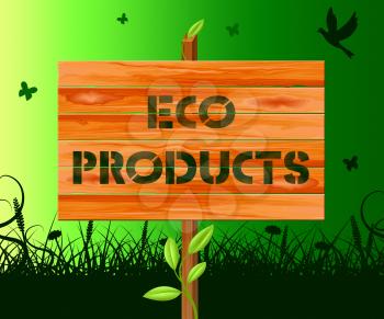 Eco Products Sign Means Green Goods 3d Illustration