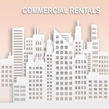 Commercial Rentals Skyscrapers Represents Office Property Buildings 3d Illustration