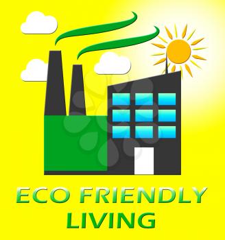 Eco Friendly Living Factory Represents Green Life 3d Illustration