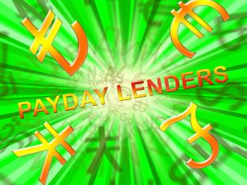Payday Lenders Symbols Means Earnings Loan 3d Illustration
