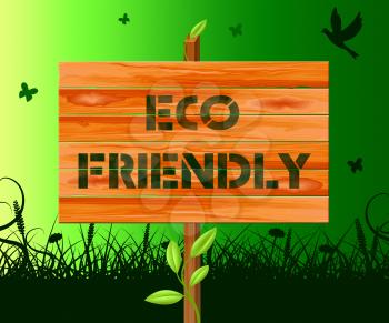 Eco Friendly Sign Means Earth Nature 3d Illustration