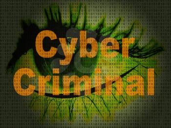 Cybercriminal Internet Hack Or Breach 2d Illustration Shows Online Fraud Using Malicious Malware Or Virtual Computer Theft