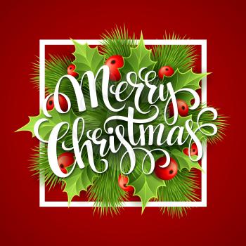 Merry Christmas lettering card with holly. Vector illustration EPS 10