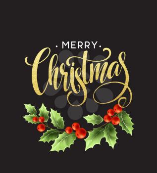 Merry Christmas Lettering with holly berry. Vector illustration EPS10