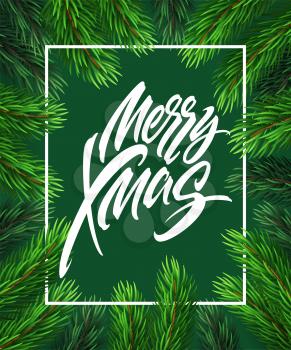 Merry Christmas hand drawn lettering in rectangular frame. Xmas lettering in realistic fir-tree branches frame. Christmas calligraphy on green background. Banner, poster design. Isolated vector