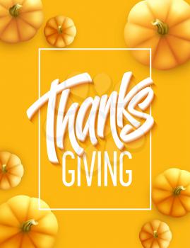 Happy Thanksgiving greeting card. Holiday calligraphy lettering. Pumpkin background. Vector illustration EPS10