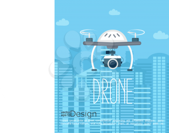 Concept of the drone with the camera on the city background. Vector illustration.