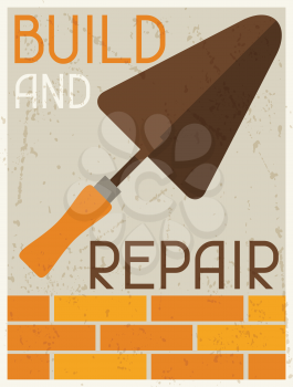 Build and repair. Retro poster in flat design style.