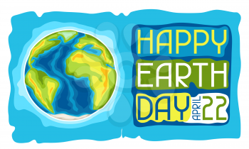 Happy Earth Day card. Illustration for environment safety celebration.