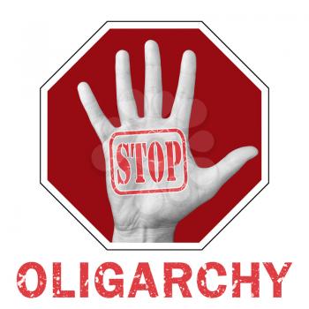 Stop oligarchy conceptual illustration. Open hand with the text stop oligarchy. Global social problem