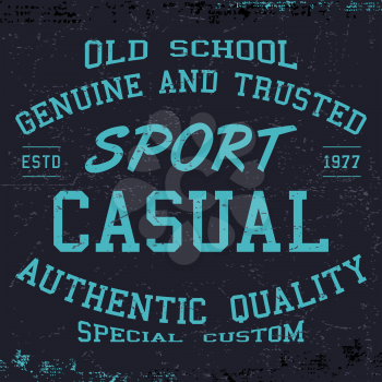 T-shirt print design. Sport casual vintage poster. Printing and badge applique label t-shirts. Vector illustration.