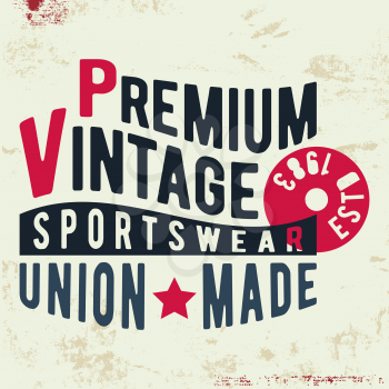 T-shirt print design. Premium vintage stamp. Printing and badge applique label t-shirts, jeans, casual wear. Vector illustration.