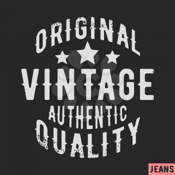 T-shirt print design. Original vintage stamp. Printing and badge applique label t-shirts, jeans, casual wear. Vector illustration.