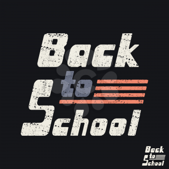 Back to school vintage design for printing products, typography, badge, applique, label, t-shirt stamp, casual clothing or urban wear. Vector illustration.