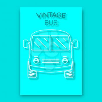 Vintage bus poster. Modern design for cover, magazine, printing products, flyer, presentation, brochure or wall decor. Vector illustration