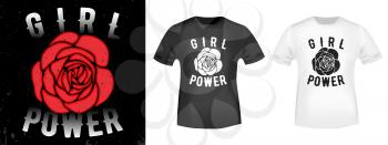 Girl power t shirt print. Fashion slogan stamp and t-shirt mockup. Printing and badge applique label t-shirts, jeans, casual wear. Vector illustration.