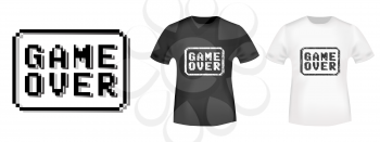 Game over stamp and t shirt mockup. T-shirt print design. Printing and badge applique label t-shirts, jeans, casual wear. Vector illustration.