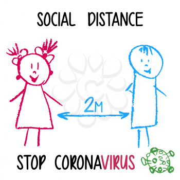 Children's drawing with wax crayons. Keep distance sign. Coronavirus. Social Distancing and Self Quarantine. Social distancing concept people standing away to prevent COVID-19 coronavirus disease vector illustration
