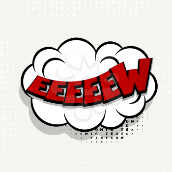 Lettering eew. Comics book balloon.  Bubble icon speech phrase. Cartoon exclusive font label tag expression. Comic text sound effects. Sounds vector illustration.