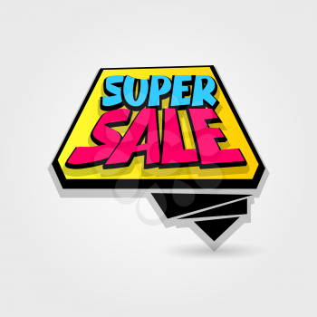 Super sale advertising web label badge. Vector illustration best price and discount. Comic text bubble. Special offer tag colored paper banner for print. Summer, Spring, Winter sticker rates.