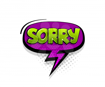 Comic text sorry on speech bubble cartoon pop art style. Colorful halftone speak bubble cloud background. Retro humor chat tag template. Comic text icon sticker.