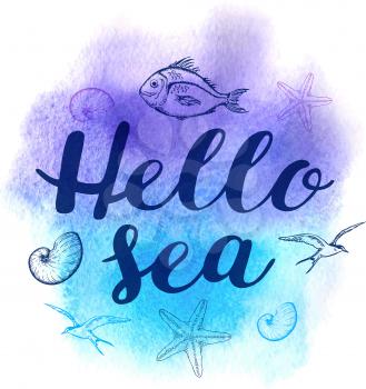 Vector abstract watercolor marine background with lettering Hello sea