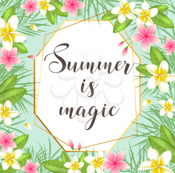 Tropical summer background with green palm leaves and pink flowers. Vector illustration. Summer is magic lettering