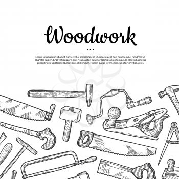 Vector hand drawn carpentry elements background with place for text illustration