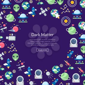 Vector flat space icons background with place for text illustration. Galaxy space, rocket ship travel, web banner dark matter