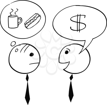 Cartoon stick man illustration of two businessman, one talking about dollar business, second thinking about coffee and hot dog break.