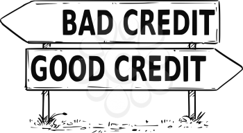 Vector drawing of bad or good credit business decision traffic arrow sign.