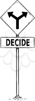 Vector drawing of fork in the road arrow signs with decide  business text.