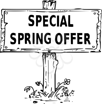 Vector drawing of wooden sign board with business text special spring offer.