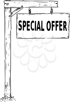 Vector drawing of hanging wooden sign board with  business text special offer.