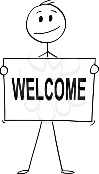 Cartoon stick man drawing conceptual illustration of businessman holding large sign with welcome text.