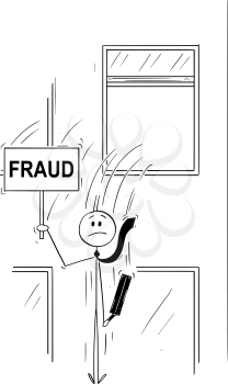 Cartoon stick man drawing conceptual illustration of businessman or banker jumping out of the window and holding sign with fraud text. Concept of fraudulent and unethical business.