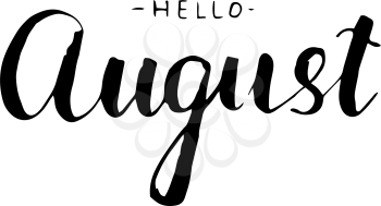 Hello August lettering print. Summer minimalistic illustration. Isolated calligraphy on white background. Can be used for poster, calendar, cards etc.