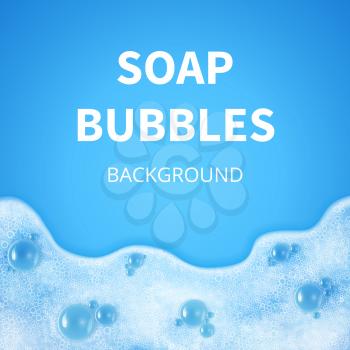 Shampoo foam with bubbles. Soap sud vector background. Background shampoo soap foam, illustration of bubble glossy soapy