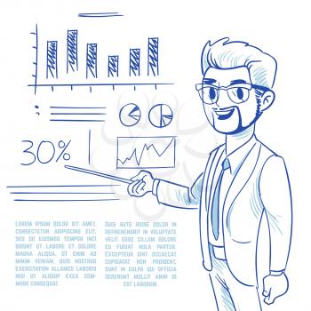 Businessman presenting business company development charts. Hand drawing man and graphics background. Creativity banner and poster. Vector illustration