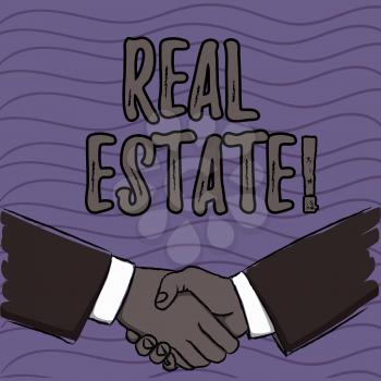 Word writing text Real Estate. Business photo showcasing owning property consisting of empty land or buildings Businessmen Shaking Hands Firmly as Gesture Form of Greeting and Agreement
