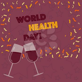 Handwriting text writing World Health Day. Conceptual photo Global health awareness day celebrated every year Filled Wine Glass Toasting for Celebration with Scattered Confetti photo