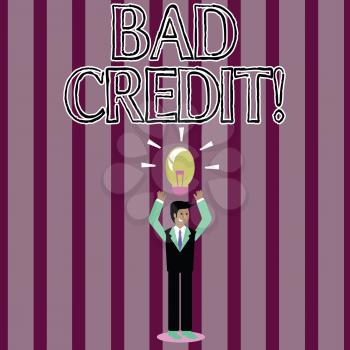 Handwriting text Bad Credit. Conceptual photo offering help after going for loan then getting rejected Businessman Standing Raising Arms Upward with Lighted Bulb Icon on his Head