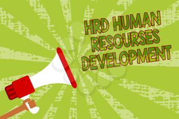Writing note showing Hrd Human Resources Development. Business photo showcasing helping employees develop personal skills Man holding megaphone loudspeaker grunge green rays important messages