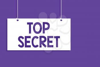 Conceptual hand writing showing Top Secret. Business photo showcasing telling someone important data or information that he cant tell Hanging board message open close sign purple background