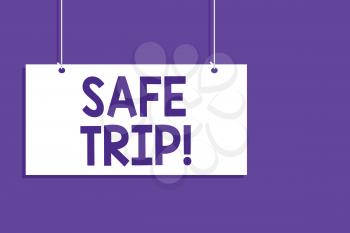 Conceptual hand writing showing Safe Trip. Business photo showcasing wishing someone to reach his destination in good health Hanging board message open close sign purple background