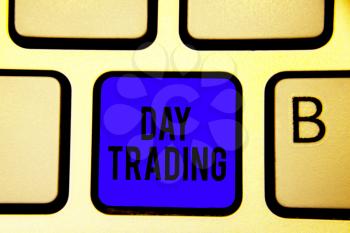Text sign showing Day Trading. Conceptual photo securities specifically buying and selling financial instruments Keyboard blue key Intention create computer computing reflection document